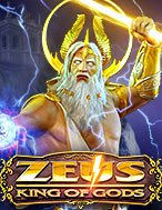 Zeus: King of Gods Slot: Trò Chơi Slot Online Bạn Không Thể Bỏ Qua Trong 2024