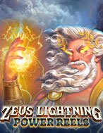 Tìm Hiểu Về Tia Chớp Thần Zeus – Power Reels – Zeus Lightning Power Reels Slot: Cách Chơi, Tips & Tricks Để Thắng Lớn