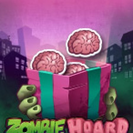 Khám Phá Zombie Hoard Slot: Trò Chơi Slot Trực Tuyến Hấp Dẫn Nhất 2024